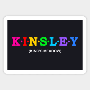 Kinsley  - king&#39;s meadow. Sticker